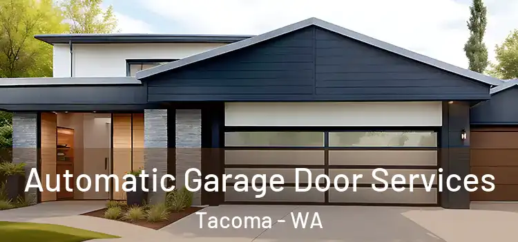  Automatic Garage Door Services Tacoma - WA