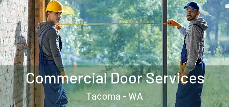  Commercial Door Services Tacoma - WA