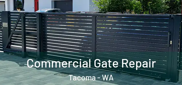  Commercial Gate Repair Tacoma - WA