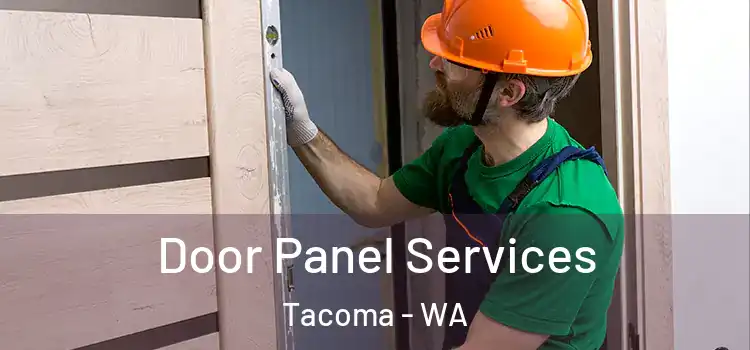  Door Panel Services Tacoma - WA