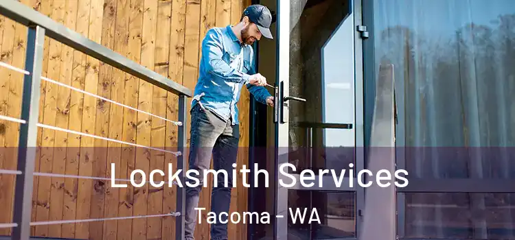  Locksmith Services Tacoma - WA