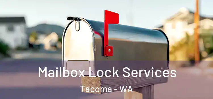  Mailbox Lock Services Tacoma - WA
