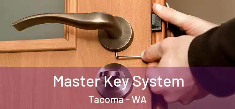 Master Key System Tacoma - WA