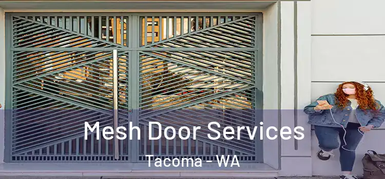 Mesh Door Services Tacoma - WA