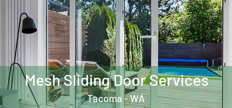 Mesh Sliding Door Services Tacoma - WA