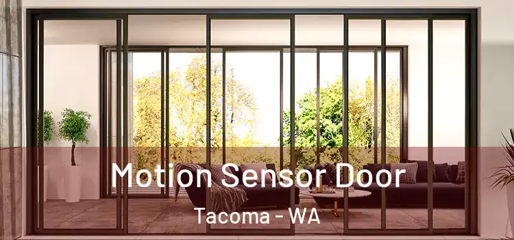  Motion Sensor Door Tacoma - WA