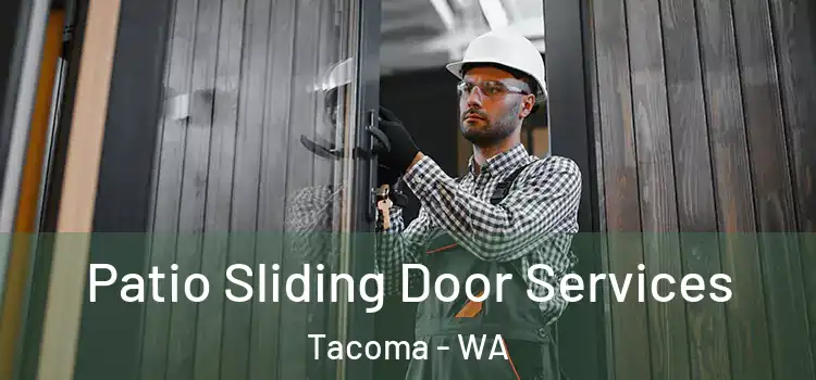  Patio Sliding Door Services Tacoma - WA