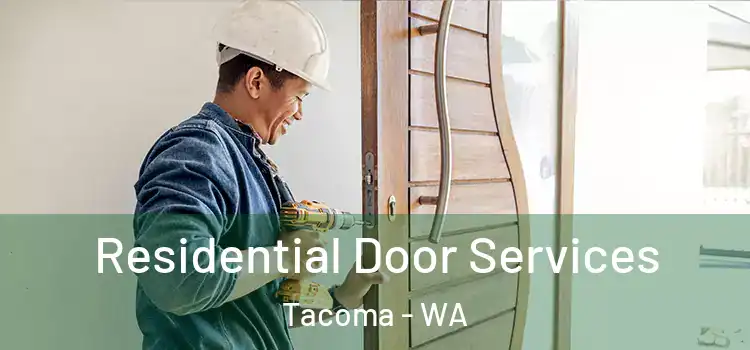  Residential Door Services Tacoma - WA