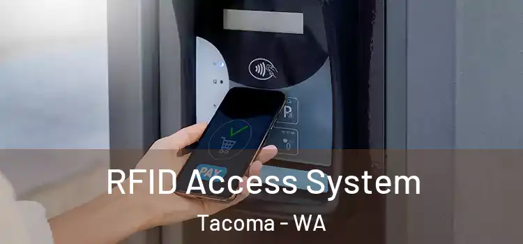  RFID Access System Tacoma - WA