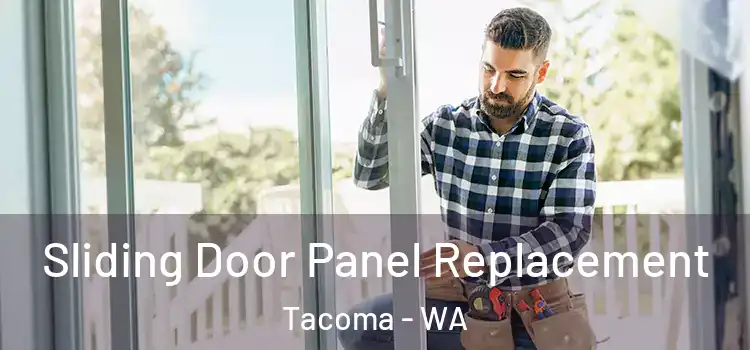  Sliding Door Panel Replacement Tacoma - WA