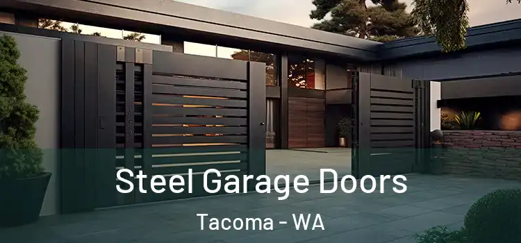  Steel Garage Doors Tacoma - WA