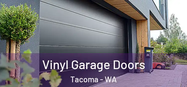  Vinyl Garage Doors Tacoma - WA