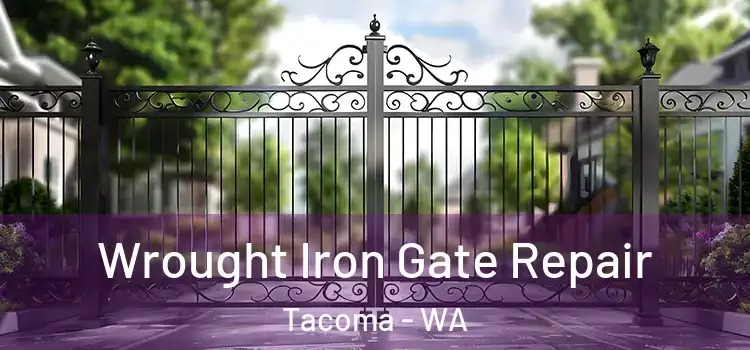  Wrought Iron Gate Repair Tacoma - WA
